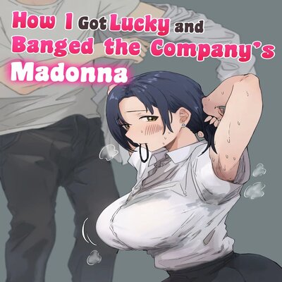How I Got Lucky And Banged The Company's Madonna manga cover